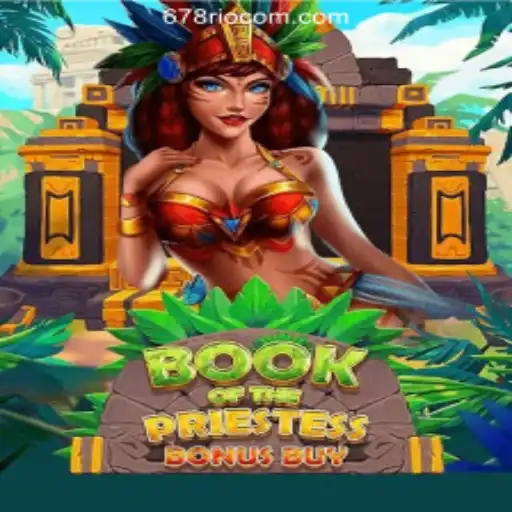 Unveiling BookOfThePriestess: The Magical Slot Experience from 678Rio.COM