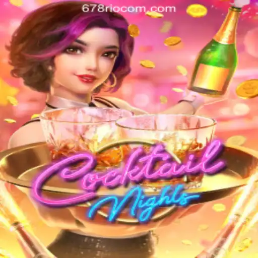 Explore the Exciting World of CocktailNights with 678Rio.COM Oficial Slots Brasil #1