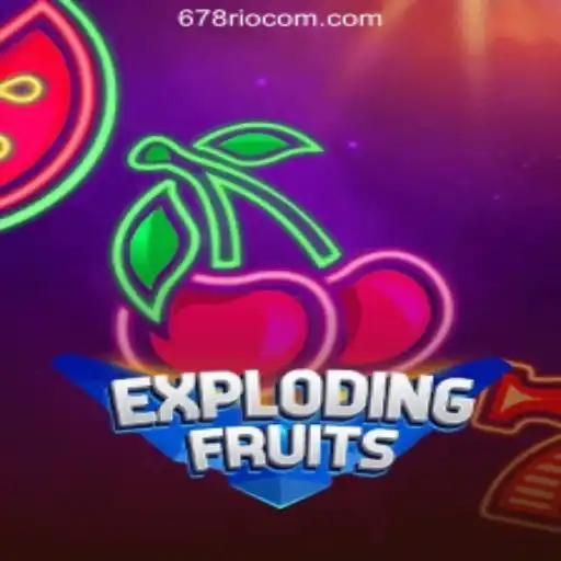 ExplodingFruits: The Ultimate Slot Experience with 678Rio.COM Oficial Slots Brasil #1
