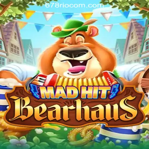 Discover the Thrilling World of MadHitBearhaus: A Unique Gaming Experience with 678Rio.COM Oficial Slots Brasil #1