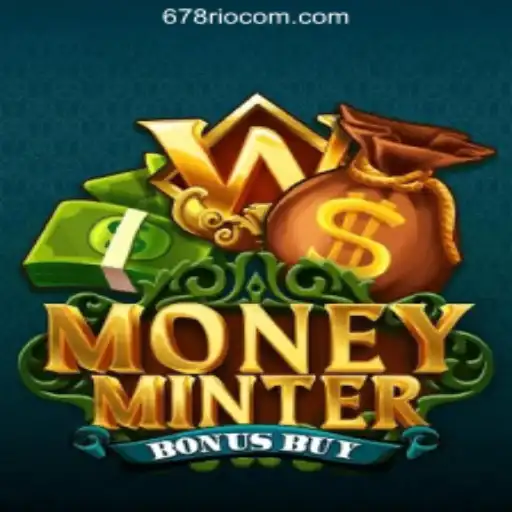MoneyMinterBonusBuy: Exploring the Thrills of 678Rio.COM Oficial Slots Brasil #1