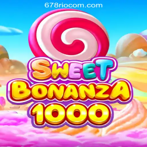 Discover the Excitement of SweetBonanza1000 with 678Rio.COM Oficial Slots Brasil #1